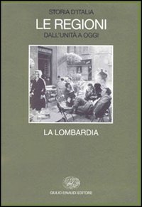 Regioni_Dall`unita`_A_Oggi_La_Lombardia_-Aa.vv.